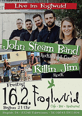 John Steam Band &  Killin Jim ( Support )