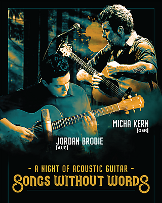 Songs without Words – A night of Acoustic Guitar JORDAN BRODIE & MICHA KERN 